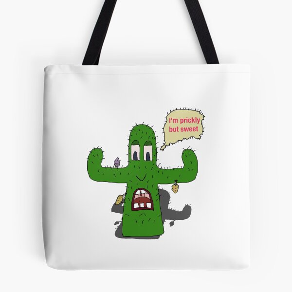 Item preview, I'm Prickly But Sweet designed and sold by Shooz34.