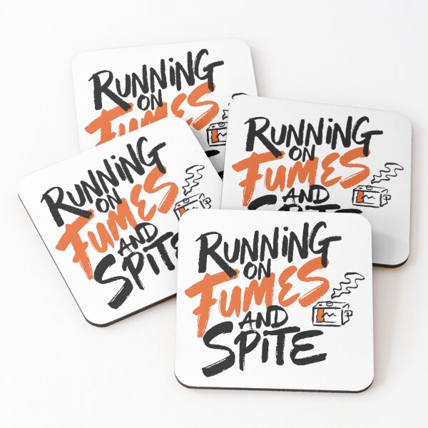 Item preview, Running On Fumes And Spite Quote designed and sold by IslandTyped.