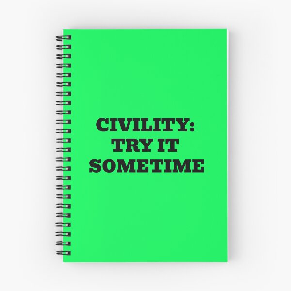Item preview, CIVILITY: TRY IT SOMETIME designed and sold by WakeNBake-Tees.