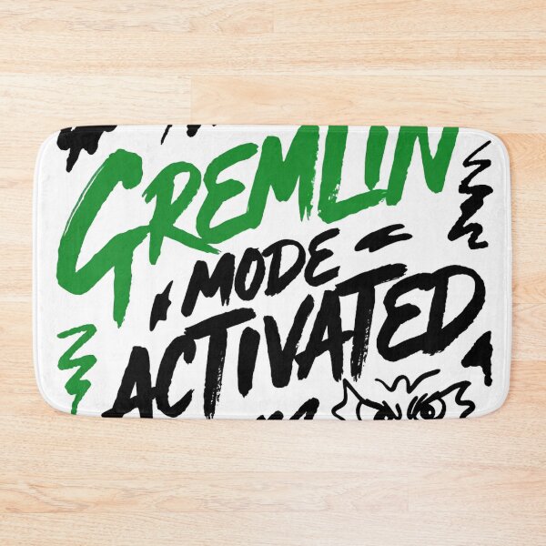Item preview, Gremlin Mode Activated Chaotic Energy Quote designed and sold by IslandTyped.
