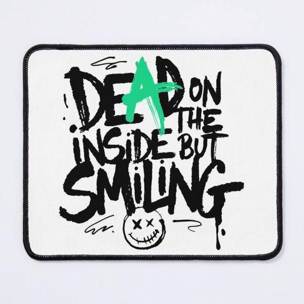 Item preview, Dead Inside But Smiling Dark Quote designed and sold by IslandTyped.