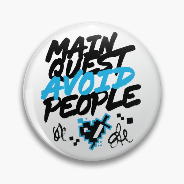 Item preview, Main Quest Avoid People Gamer Quote designed and sold by IslandTyped.
