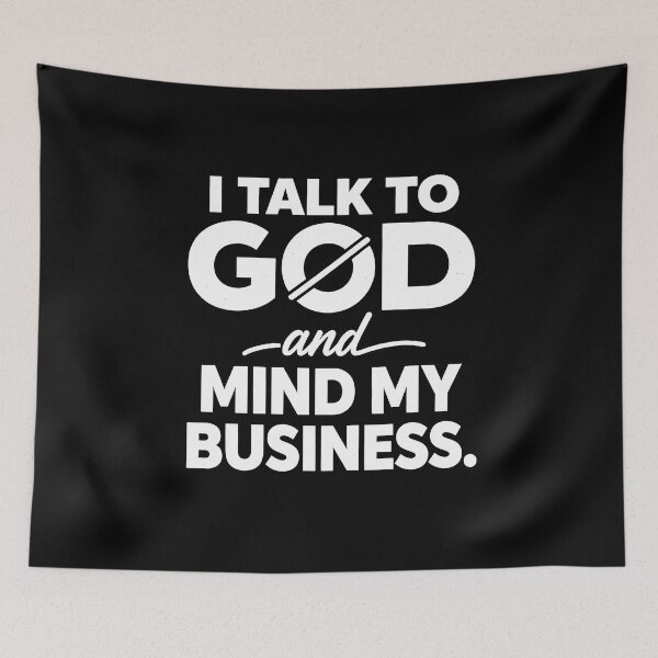 Item preview, I Talk to God and Mind My Business designed and sold by JODYSMORGAN.