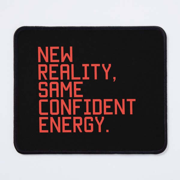 Item preview, New Reality Same Confident Energy Manifestation Quote Design designed and sold by THE JAVE STUDIOS.