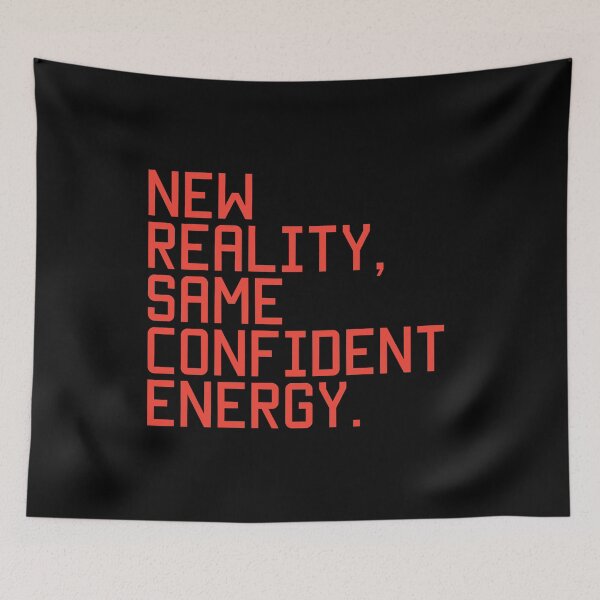 Item preview, New Reality Same Confident Energy Manifestation Quote Design designed and sold by THE JAVE STUDIOS.