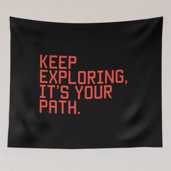 Item preview, Keep Exploring It’s Your Path Inspirational Quote DesignKeep Exploring It’s Your Path Inspirational Quote Design designed and sold by THE JAVE STUDIOS.