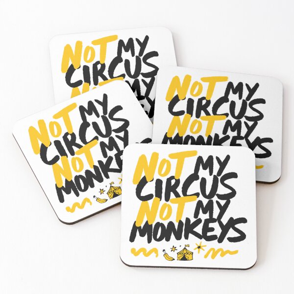 Item preview,  Not My Circus Not My Monkeys designed and sold by IslandTyped.