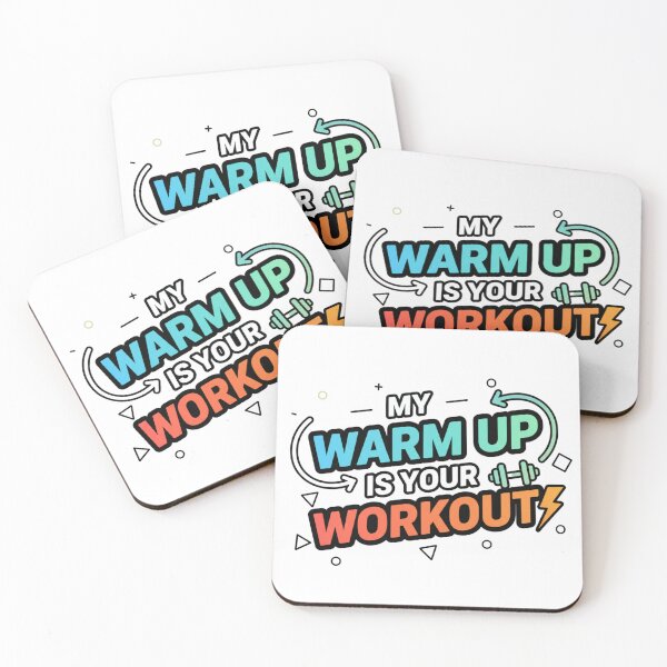 Item preview, My warm-up is your workout designed and sold by MaciejErdon.
