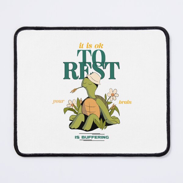 Item preview, It is ok to rest, your brain is buffering designed and sold by GlimmerAura.
