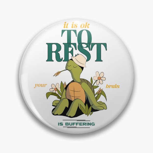 Item preview, It is ok to rest, your brain is buffering designed and sold by GlimmerAura.