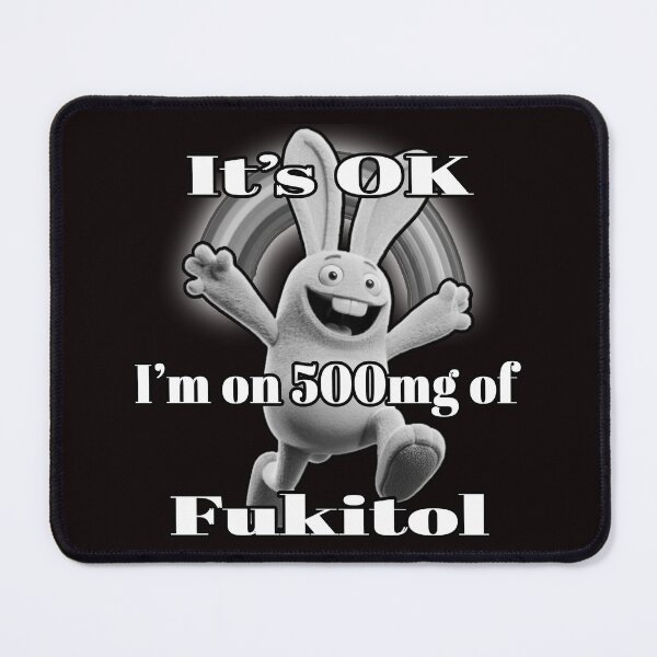 Item preview, Sarcastic "I'm on 500mg of Fukitol" Happy Bunny designed and sold by A-T-H.