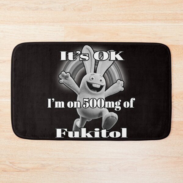 Item preview, Sarcastic "I'm on 500mg of Fukitol" Happy Bunny designed and sold by A-T-H.
