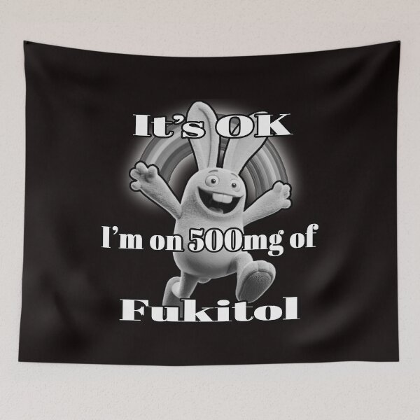 Item preview, Sarcastic "I'm on 500mg of Fukitol" Happy Bunny designed and sold by A-T-H.