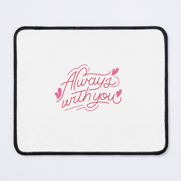 Item preview, Always With You Romantic Hand-Lettering Art designed and sold by meri3465.