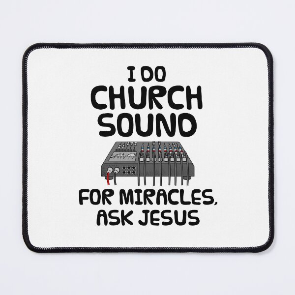 Item preview, I Do Church Sound For Miracles Ask Jesus designed and sold by doodlerob.