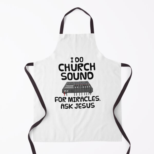 Item preview, I Do Church Sound For Miracles Ask Jesus designed and sold by doodlerob.