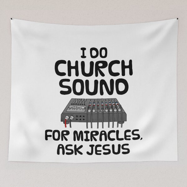 Item preview, I Do Church Sound For Miracles Ask Jesus designed and sold by doodlerob.