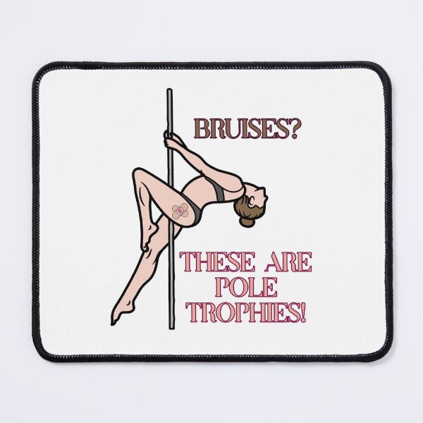 Item preview, Bruises? These Are Pole Trophies – Funny Pole Dance Design designed and sold by tellia-kallisto.