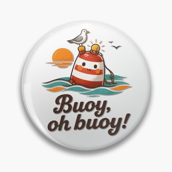 Item preview, Buoy Oh Buoy designed and sold by Icareis-Studios.