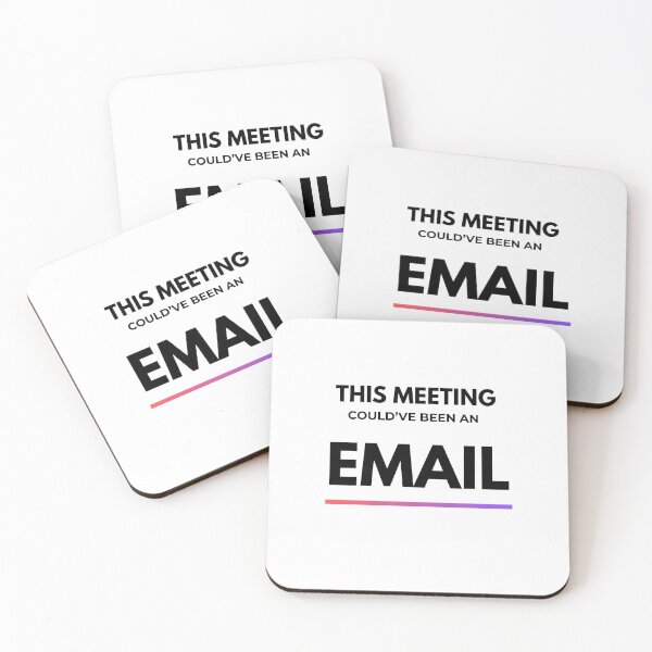 Item preview, This Meeting Could’ve Been an Email. designed and sold by JCCcollective.