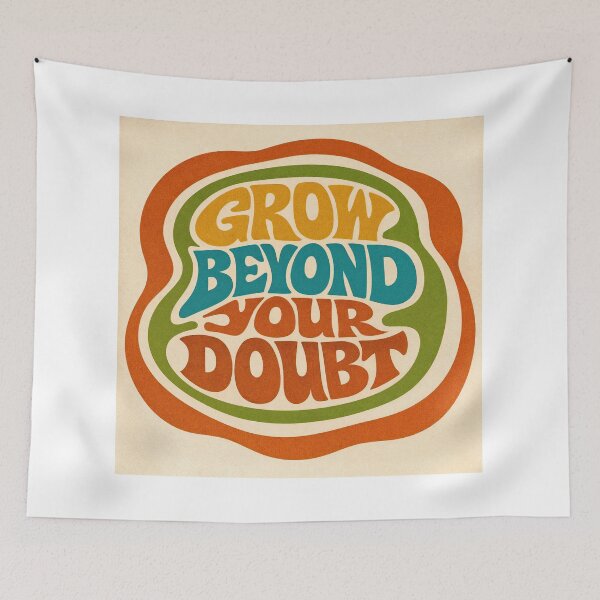 Item preview, Grow Beyond Your Doubt – Retro Confidence designed and sold by ForeverPrintsOK.