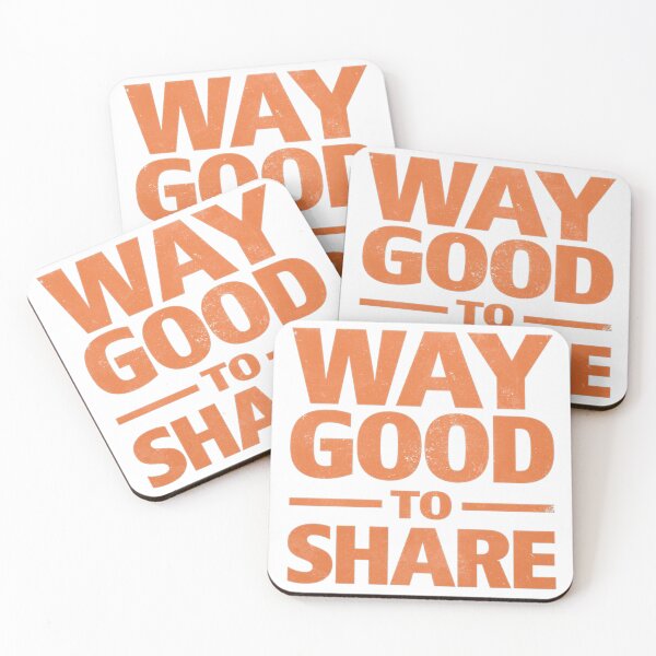Item preview, Way Good to Share designed and sold by marktloewe.