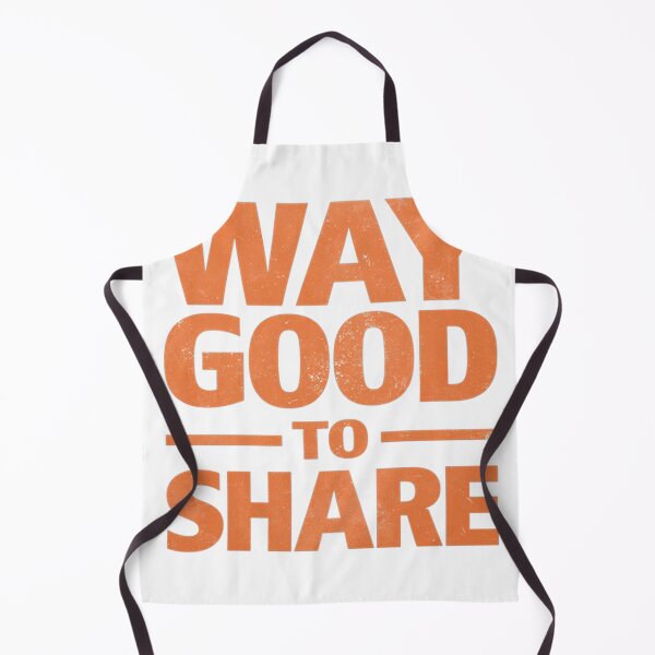 Item preview, Way Good to Share designed and sold by marktloewe.