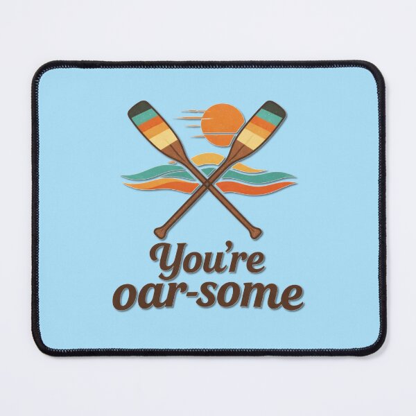 Item preview, You’re Oarsome designed and sold by Icareis-Studios.