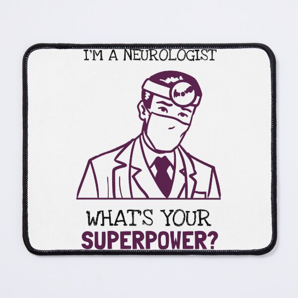 Item preview, I'm A Neurologist What Is Your Superpower? designed and sold by LegendElite.