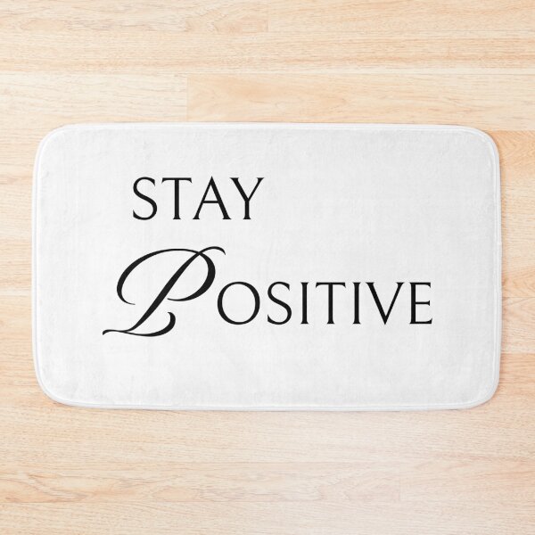 Item preview, Stay Positive Motivational Minimal Statement Design designed and sold by Patina & Pixel.