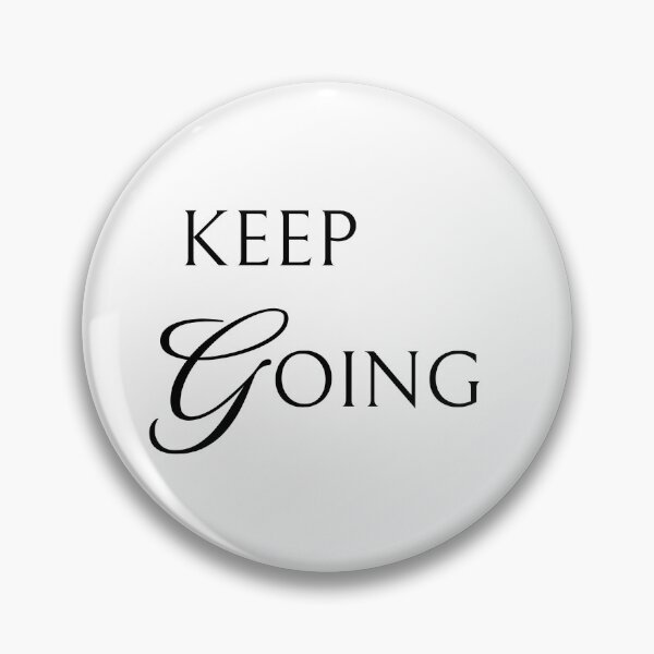 Item preview, Keep Going Motivational Inspirational Quote Gift designed and sold by Patina & Pixel.