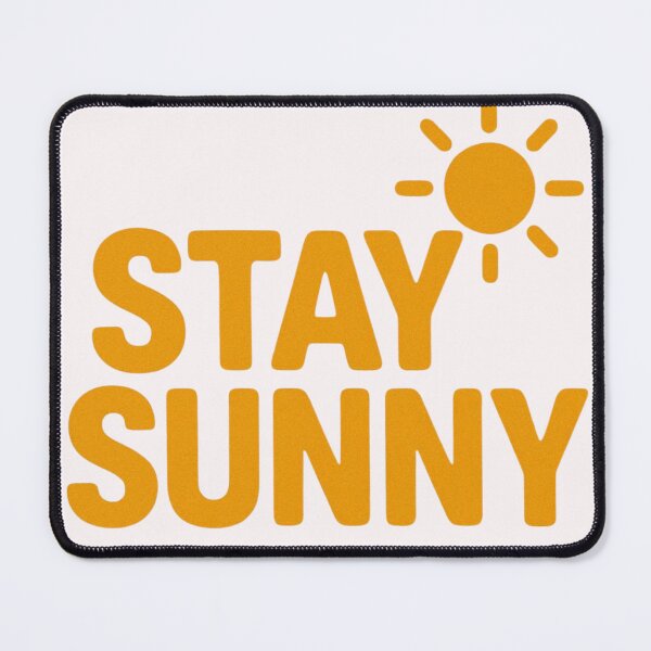 Item preview, Stay Sunny Positive Minimal Design designed and sold by echoink-studio.