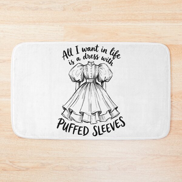Item preview, All I Want In Life Is A Dress With Puffed Sleeves designed and sold by Fenay Designs.