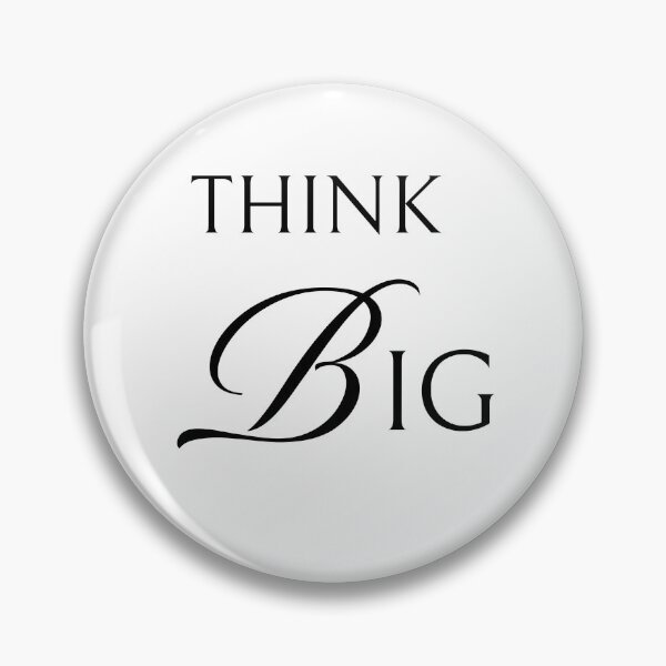 Item preview, Think Big Motivational Bold Statement Design designed and sold by Patina & Pixel.