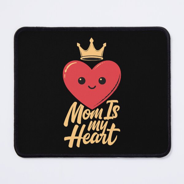 Item preview, Mom Is My Heart - Cute Queen Mother Heart With Crown Illustration designed and sold by OuSfian1.