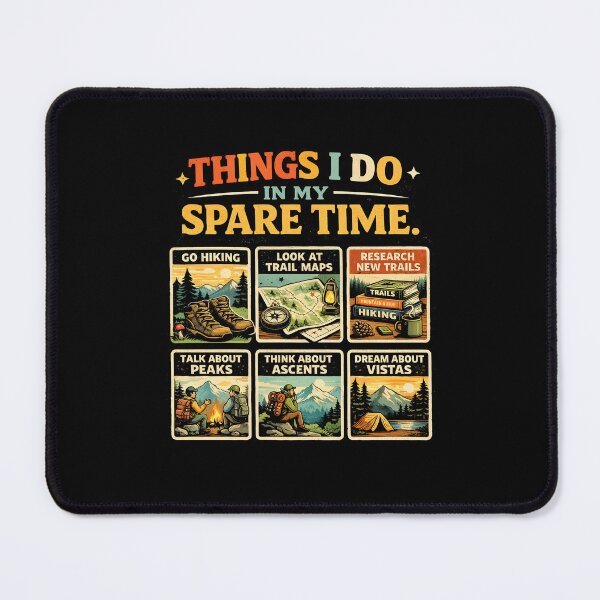 Item preview, Things I Do in My Spare Time Hiking designed and sold by JODYSMORGAN.