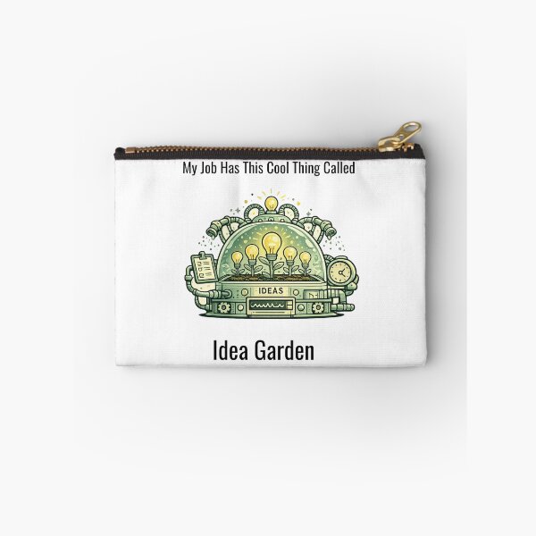 Item preview, My Job Has This Cool Thing Called Idea Garden – Funny Office Humor Design designed and sold by SillentDesign.