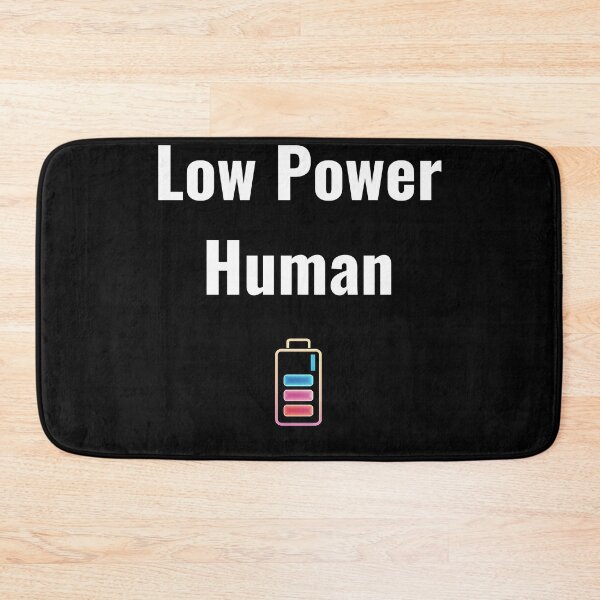Item preview, Low Power Human designed and sold by WilAugusta.