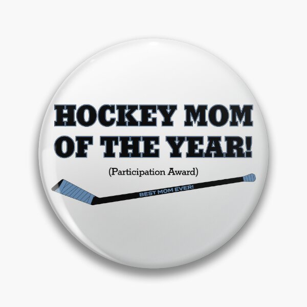 Item preview, Hockey Mom of the Year (Participation Award). Utah Mammoth. designed and sold by Hattrixz.