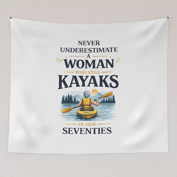 Item preview, Never Underestimate Woman Who Still Kayaks in Her Seventies designed and sold by JODYSMORGAN.