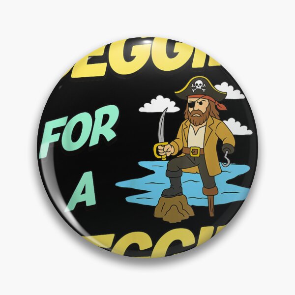 Item preview, Funny Pirate Peg Leg Beggin For A Peggin Sarcastic Nautical Sailing Humor designed and sold by Clyrexor.