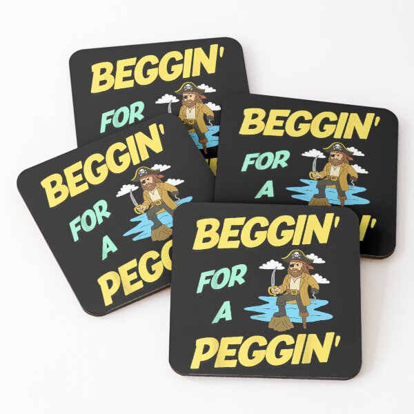 Item preview, Funny Pirate Peg Leg Beggin For A Peggin Sarcastic Nautical Sailing Humor designed and sold by Clyrexor.