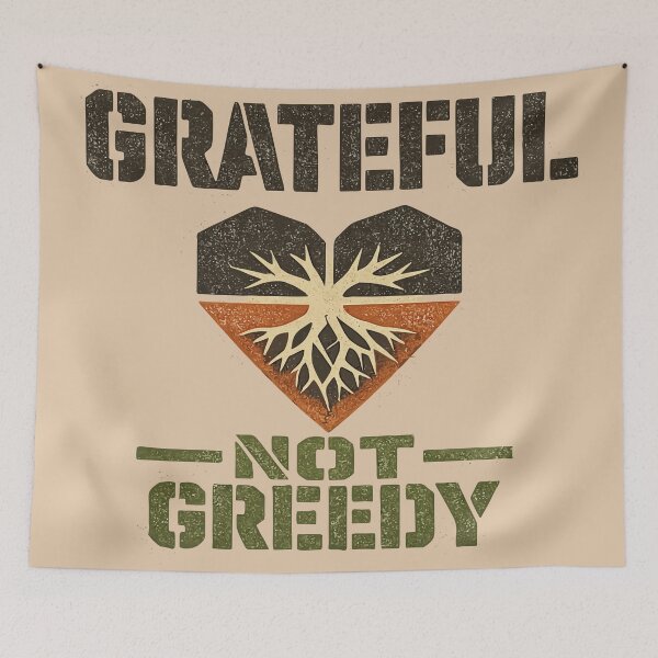 Item preview, Grateful Not Greedy designed and sold by xmoudx.