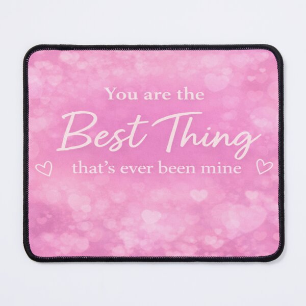 Item preview, You Are The Best Thing Romantic Love Quote Aesthetic Pink Design designed and sold by SSVSTICKERS.