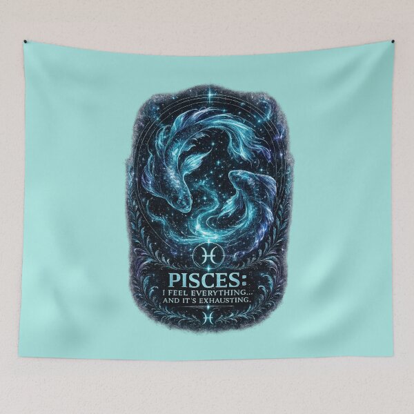 Item preview, Pisces Zodiac Gift – I Feel Everything And It’s Exhausting Pisces Design designed and sold by Anyshca.