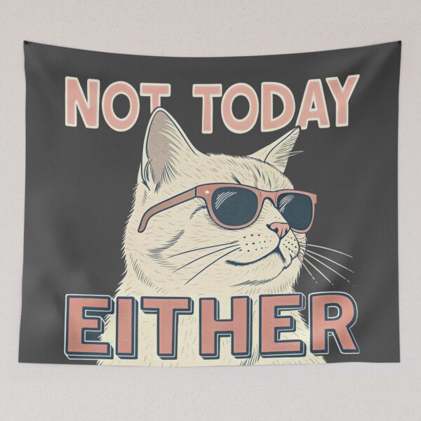 Item preview, Not Today Either Cat – Still a No designed and sold by Artiviose.