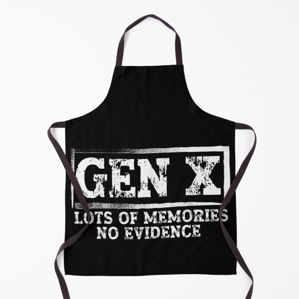 Item preview, Gen X Lots Of Memories No Evidence Funny Sarcastic Generation X Quote designed and sold by Plonkylar.