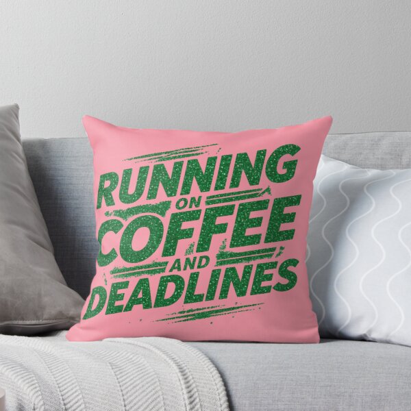 Item preview, “Running on coffee and deadlines.” - Ruddy designed and sold by Grixel's Paang Gala Shop.