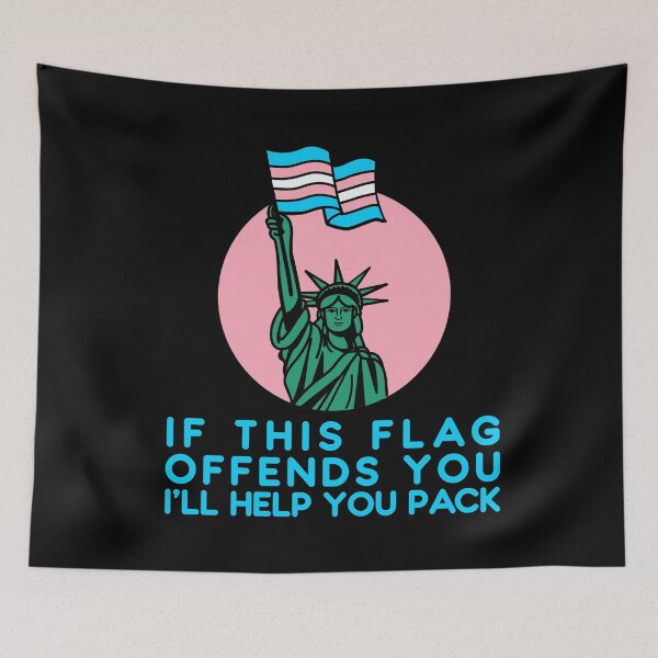 Item preview, if this flag offends you i'll help you pack (trans rights) designed and sold by remerasnerdas.