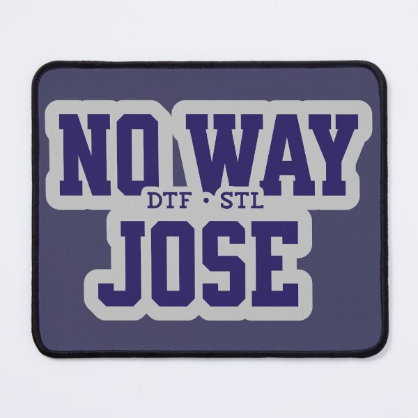 Item preview, No Way Jose DTF STL St. Louis HBO Jason Bateman designed and sold by HaggisVitae.
